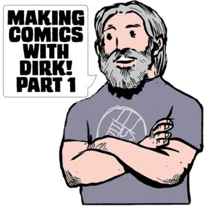 making comics with dirk 1